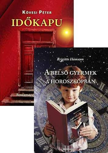 Brigitte Hamann, Kövesi Péter: A belső gyermek a horoszkópban - Időkapu könyv