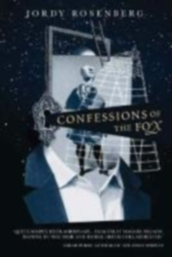 Rosenberg, Jordy: Confessions of the Fox idegen