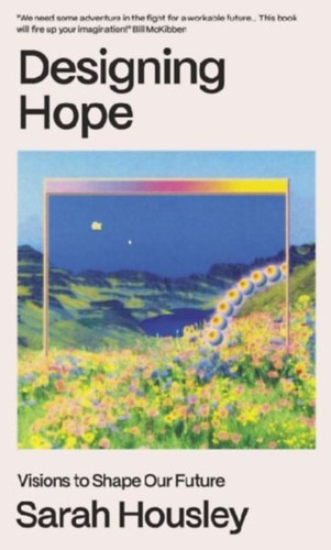 Housley, Sarah (Author): Designing Hope idegen