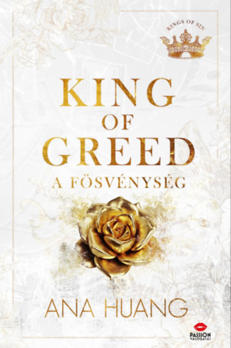 Ana Huang: King of Greed – A fösvénység e-Könyv
