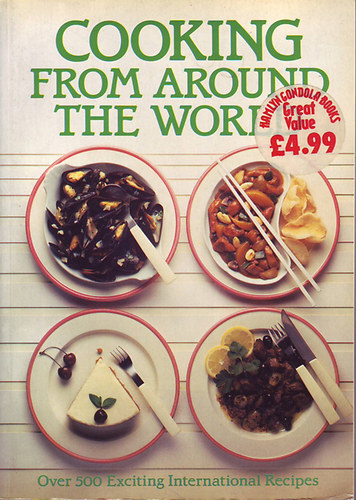 Burke; Froud; Hardisty...: Cooking from around the World antikvár