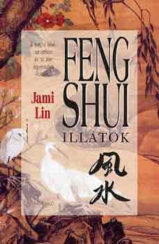 Jami Lin: Feng shui illatok antikvár