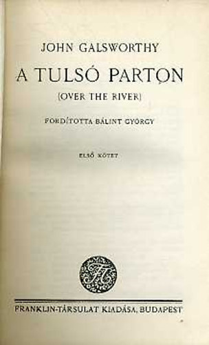 John Galsworthy: A tulsó parton I-II. antikvár