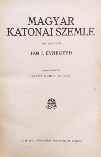 Vitéz Berkó István: Magyar katonai szemle 1938 I. évnegyed antikvár