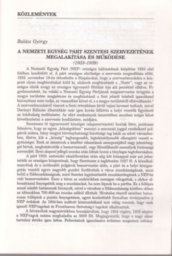 Balázs György: A Nemzeti Egység Párt szentesi szervezetének megalakítása és működése ( 1933-1939 ) - Különlenyomat antikvár