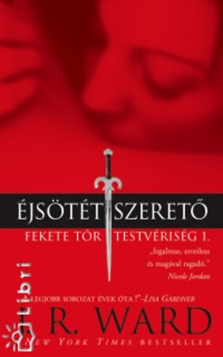 J. R. Ward: Éjsötét szerető könyv
