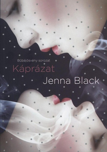 Jenna Black: Káprázat antikvár