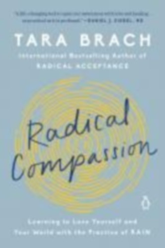 Brach, Tara: Radical Compassion idegen