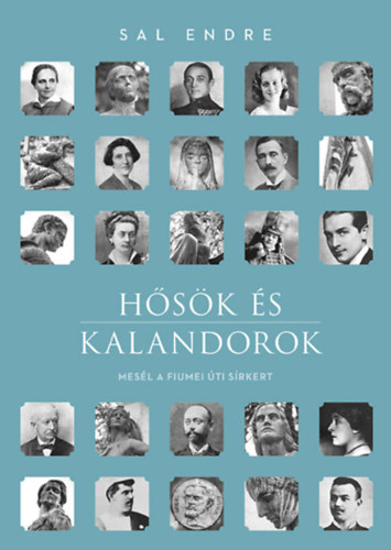 Sal Endre: Hősök és kalandorok antikvár