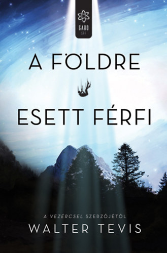 A Földre esett férfi – Walter Tevis
