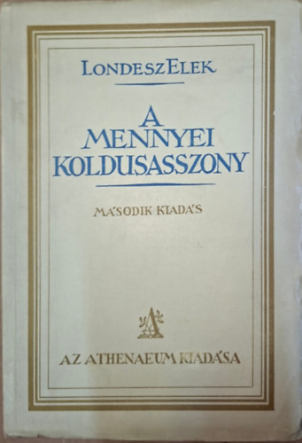 Londesz Elek: A mennyei koldusasszony antikvár