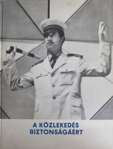 A közlekedés biztonságáért antikvár