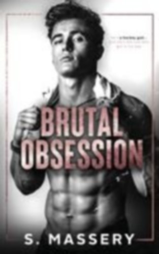 Massery, S.: Brutal Obsession idegen