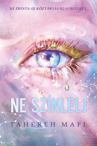 Tahereh Mafi: Ne színlelj e-Könyv