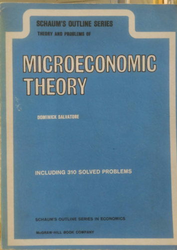 Dominick Salvatore: Theory and Problems of Microeconomic Theory (Schaum's Outline Series) - Including 310 Solved Problems antikvár