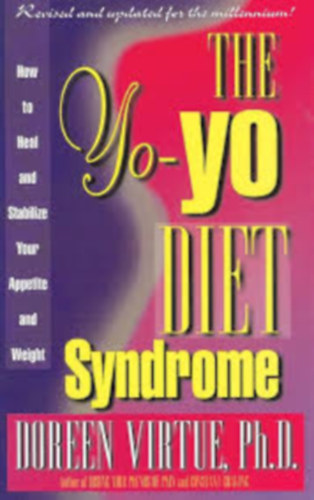Doreen Virtue: The Yo-Yo Diet Syndrome antikvár
