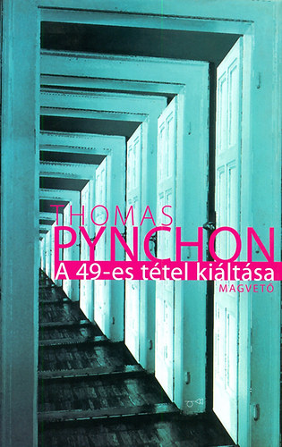 Thomas Pynchon: A 49-es tétel kiáltása könyv