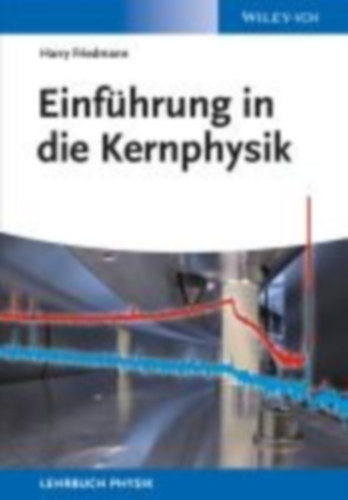 Friedmann, Harry: Einführung in die Kernphysik idegen