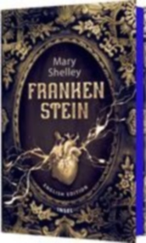 Shelley, Mary: Frankenstein Or the Modern Prometheus idegen