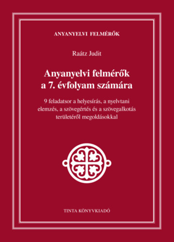 Anyanyelvi felmérők a 7. évfolyam számára könyv