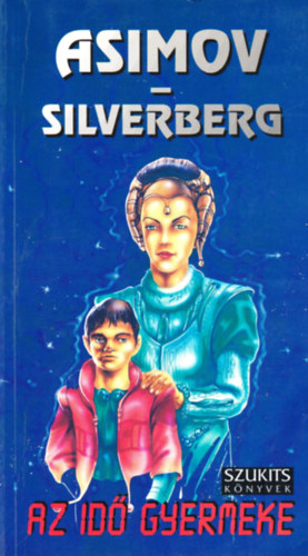 Asimov; Silvenberg: Az idő gyermeke antikvár