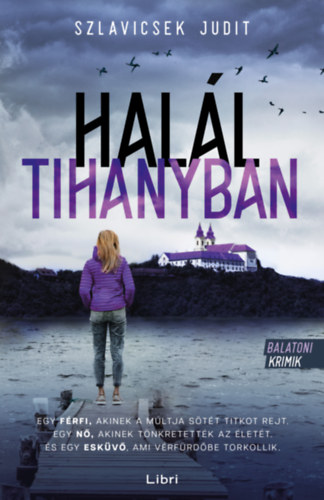 Szlavicsek Judit: Halál Tihanyban e-Könyv