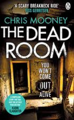 Chris Mooney: The Dead Room idegen