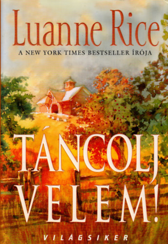 Luanne Rice: Táncolj velem! antikvár
