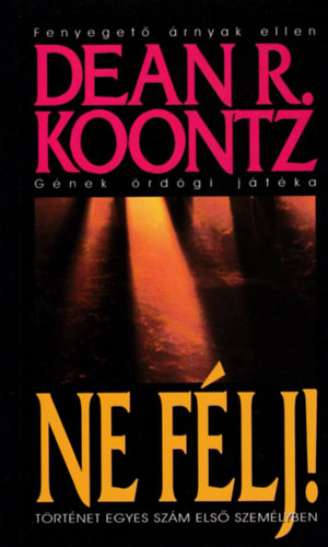 Dean R. Koontz: Ne félj! antikvár