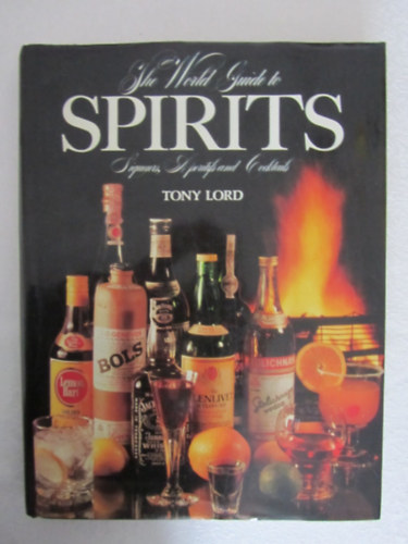 Tony Lord: The world guide to Spirits antikvár
