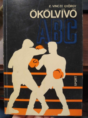 Z. Vincze György: Ökölvívó ABC antikvár