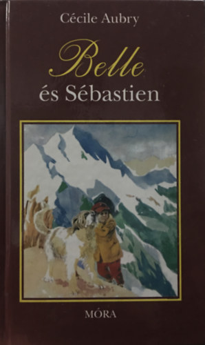Cécile Aubry: Belle és Sébastien antikvár
