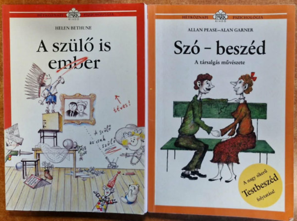 Allan & Barbara Pease, Pease, Allan-Garner, Alan: 2db Hétköznapi Pszichológia: A szülő is ember + Szó - beszéd antikvár