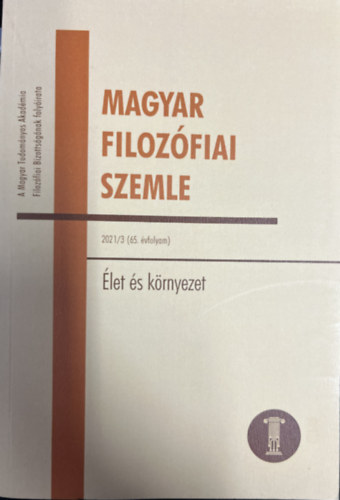 Magyar filozófiai szemle 2021/3 (65. évfolyam) Élet és környezet antikvár