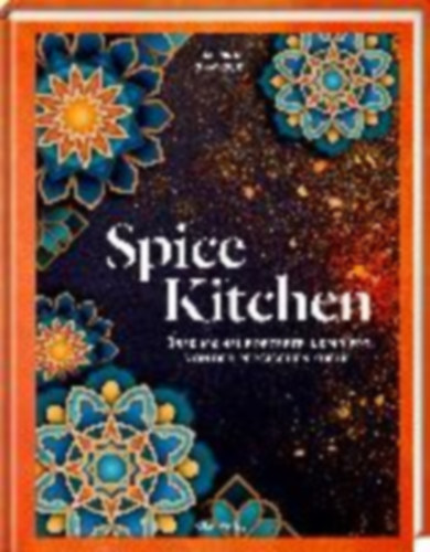 Ghayour, Sabrina: Spice Kitchen idegen