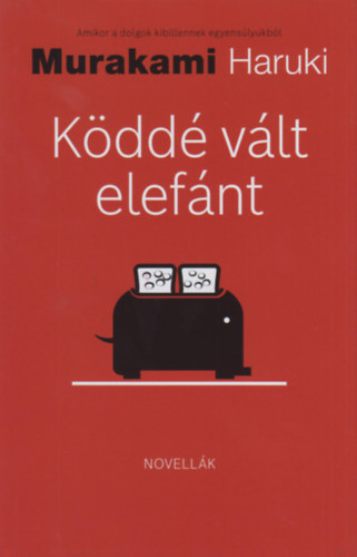 Murakami Haruki: Köddé vált elefánt könyv