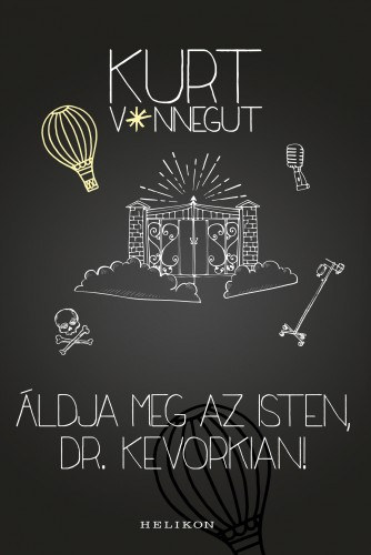 Áldja meg az Isten, Dr. Kevorkian! – Kurt Vonnegut