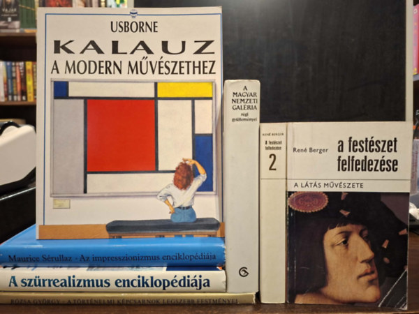 René Berger, Mojzer Miklós, René Passeron, Maurice Sérullaz, Monica Bohm-Duchen, Janet Cook, Rózsa György: 7 db művészet, KÖNYVMENTŐ AJÁNLAT: A festészet felfedezése 1-2., A magyar Nemzeti Galéria régi gyűjteményei, A szürrealizmus enciklopédiája, Az impresszionizmus enciklopédiája, Kalauz a modern művészethez, A történelmi képcsarnok legszebb festményei antikvár