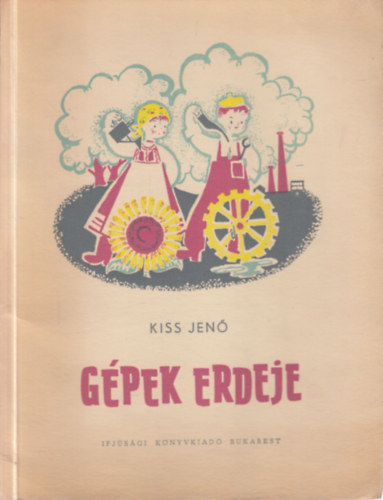 Kiss Jenő: Gépek erdeje (szocreál gyermekversek)- dedikált antikvár