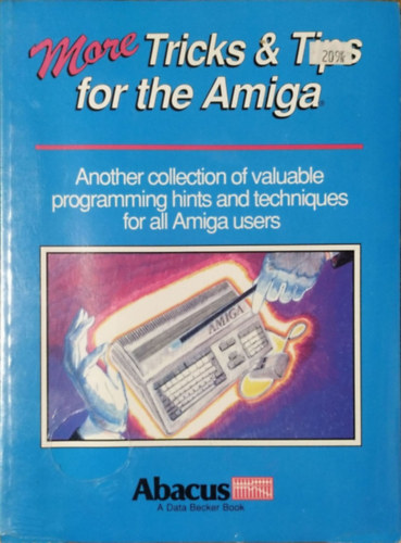 Bleek - Maelger - Weltner: More Tricks and Tips for the Amiga antikvár