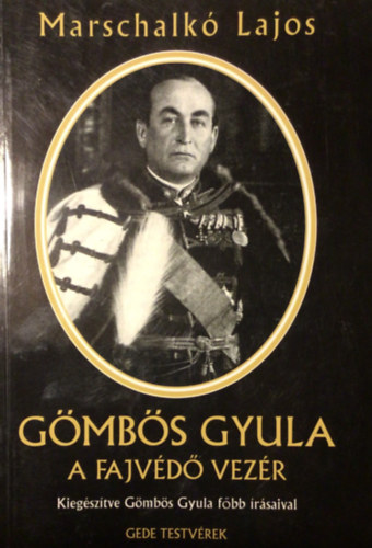 Marschalkó Lajos: Gömbös Gyula a fajvédő vezér antikvár