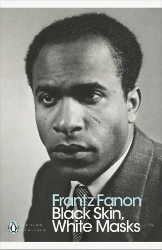 Fanon, Frantz: Black Skin, White Masks idegen