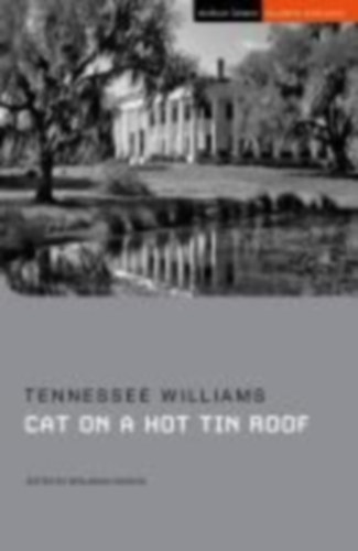Williams, Tennessee: Cat on a Hot Tin Roof idegen