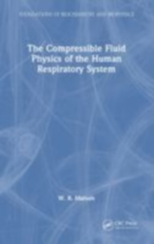 Matson, W. R.: The Compressible Fluid Physics of the Human Respiratory System idegen