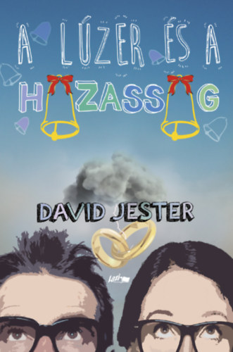 David Jester: A lúzer és a házasság könyv