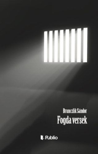 Brunczlik Sándor: Fogda versek könyv
