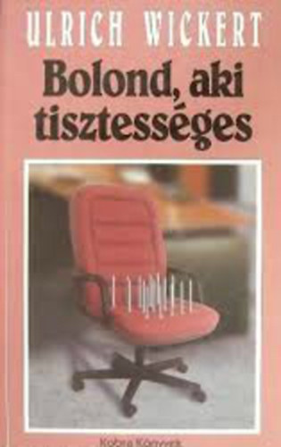 Ulrich Wickert: bolond, aki tisztességes antikvár
