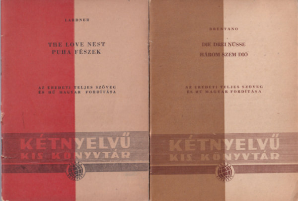R. Lardner, Oscar Wilde, Cl. Brentano: 3 db Kétnyelvű Kis Könyvtár sorozat kötete: Három szem dió, Az odaadó barát, Puha fészek antikvár
