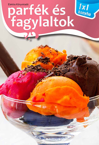 Parfék és fagylaltok - 1x1 szakács akciós termékkép 1
