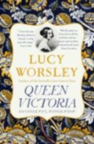 Worsley, Lucy: Queen Victoria idegen